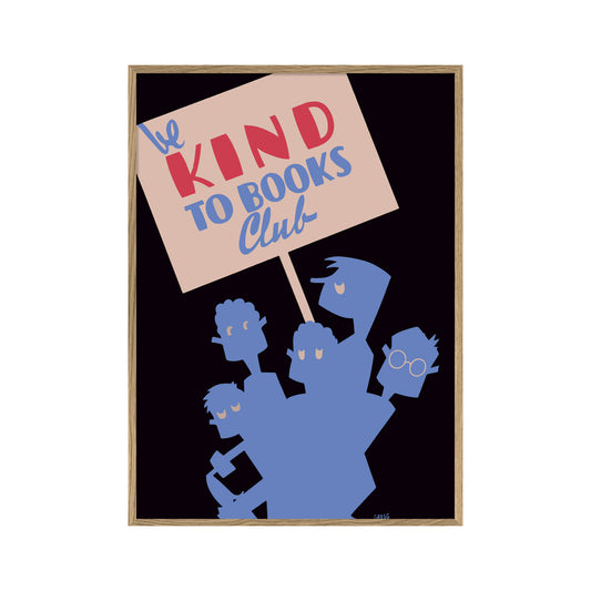 No. 1222 Be Kind to Book Clubs - 30cm x 40cm with Oak Frame